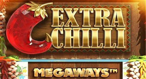 extra chilli slot gratis|Extra Chilli Slot Machine Review ⇒ Play Game Online Free .